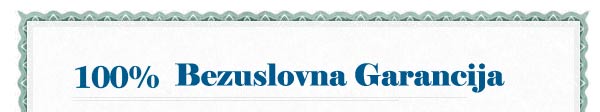 100% Bezuslovna garancija